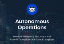 Autonomous Operations – How to Intelligently Automate and Scale IT Operations at Global Enterprises