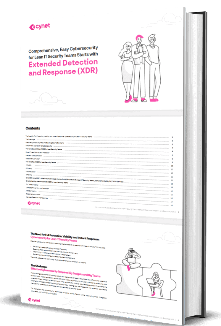 Comprehensive, Easy Cybersecurity for Lean IT Security Teams Starts with Extended Detection and Response (XDR)