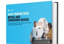 Data Trends 2025: Retail and Consumer Goods Data Trends 2025 Retail and Consumer Goods