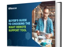 Buyer’s Guide To Choosing The Right Remote Support Tool Buyers Guide To Choosing The Right Remote Support Tool